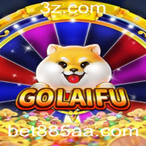 Descubra o Fascinante Mundo do Jogo GoLaiFu com Bet885 App